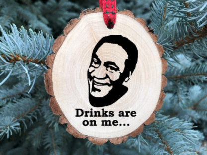 Drinks are on Me Wooden Christmas Ornament, Bill Cosby, Jeffrey Epstein, Funny Christmas, Conspiracy Theory, Free Bill, Free Personalization