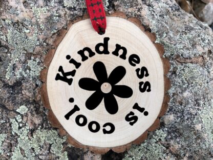 Kindness is Cool Wooden Slice Christmas Ornament, Hold the Door, Please Thank You, Humble and Kind, Demby, Be Generous, Free Personalization