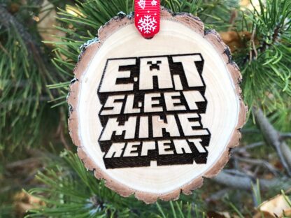 Eat Sleep Mine Repeat Wooden Christmas Ornament, Steve, Playstation, World of Warcraft, Xbox, Gamer, Laser Engraving, Free Personalization