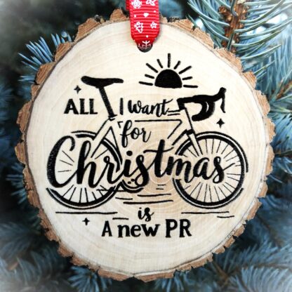 All I Want for Christmas is a New PR, Cyclist Club Gift, Bike Ornament, SVG, Boyfriend Gift, Strava, Personal Record, Peloton, Chainring